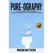 Pure-ography