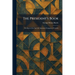The President's Book: The Story of the Sun Life Assurance Company of Canada