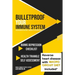 Bulletproof Your Immune System: Overcome Disease, Virus & Depression