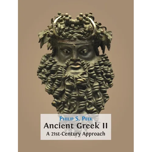 Ancient Greek II: A 21st-Century Approach