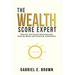 The Wealth Score Expert: Discover the Fourth Score Secretly Used by Banks and Financial Institutions