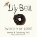The Lily Bell: Worthy of Love