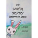 My Easter Bunny Believes in Jesus