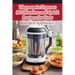 Thermomix Express: 99 Effortless and Quick Recipes for Your Kitchen Appliance