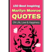 150 Best Inspiring Marilyn Monroe Quotes On Life, Love & Happiness