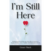 I'm Still Here