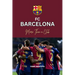FC Barcelona: More Than a Club: Beyond Victory: The Heart and Soul of Barcelona