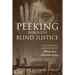 Peeking Through Blind Justice: One Person's Fight Against Workplace Discrimination