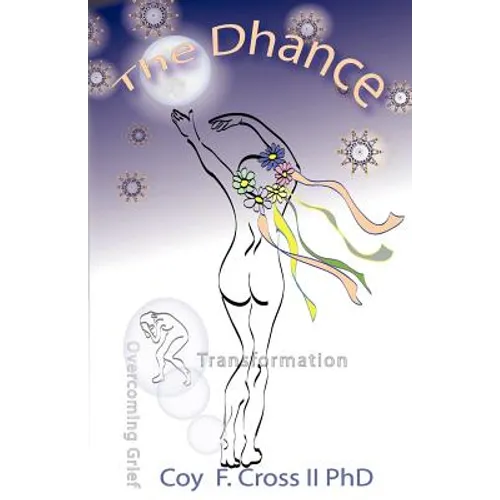 The Dhance: A Caregiver's Search for Meaning