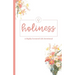 Holiness: A Highly Favoured Life Devotional