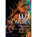 The Jazz Omnibus: 21st-Century Photos and Writings by Members of the Jazz Journalists Association