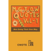 Mgtow Quotes Vol-1: Men Going Their Own Way.
