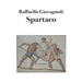 Spartaco: La rivolta degli schiavi