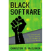 Black Software: The Internet & Racial Justice, from the Afronet to Black Lives Matter