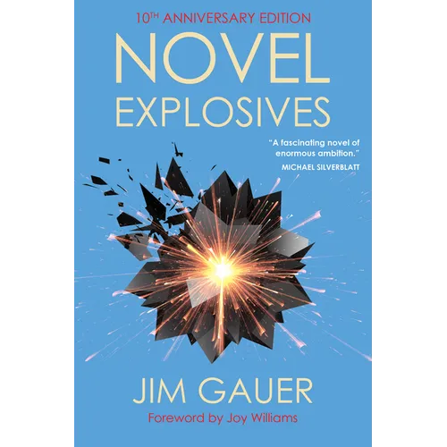 Novel Explosives: 10th Anniversary Edition