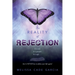 The Reality of Rejection