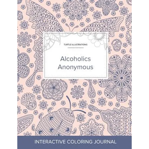 Adult Coloring Journal: Alcoholics Anonymous (Turtle Illustrations, Ladybug)