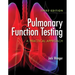 Pulmonary Function Testing: A Practical Approach: .