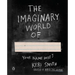The Imaginary World Of...