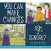 You Can Make Changes: Ask or Ignore?