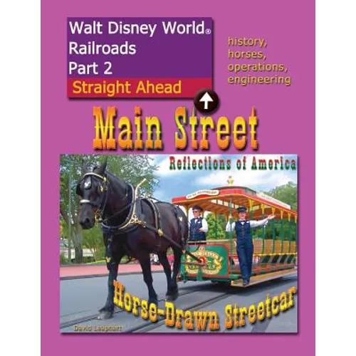 Walt Disney World Railroads Part 2 Main Street Horse-Drawn Streetcar