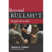 Beyond Bullsh*t: Straight-Talk at Work