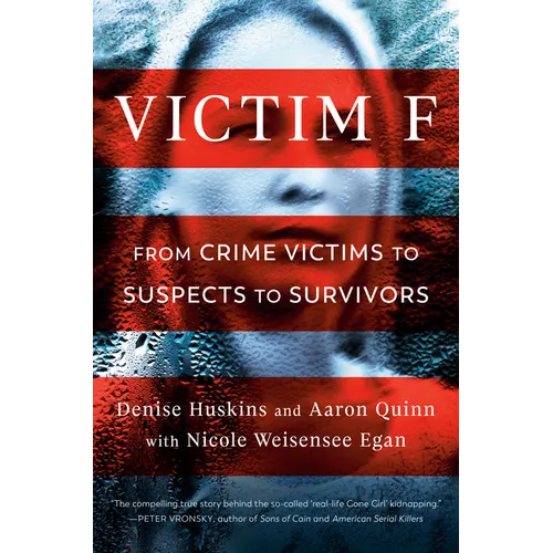 Victim F: From Crime Victims to Suspects to Survivors