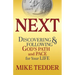 Next: Discovering & Following God's Path and Pace for Your Life