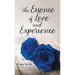 The Essence of Love and Experience