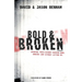 Bold and Broken (revisited): Speaking Truth Without Backing Down. Showing Love Without Letting Go.