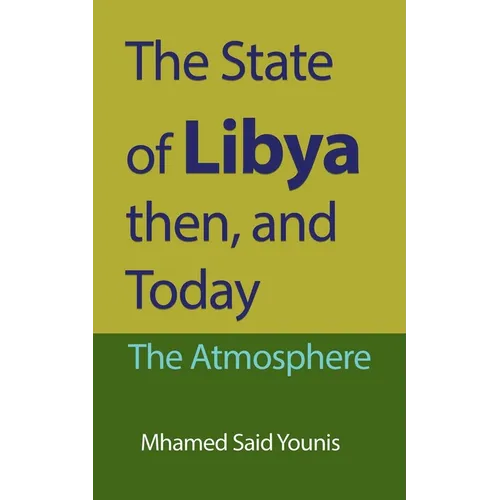 The State of Libya then, and Today: The Atmosphere