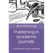 Publishing in academic journals: Crafting your career in academia