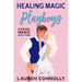 Healing Magic & Playboys