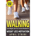Walking: Weight Loss Motivation: Lose Weight, Burn Fat & Increase Metabolism