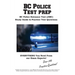 BC Police Test Prep: The Complete JIBC Entrance Test Prep: Study Guide, Practice Questions, and Step-by-Step Tutorials for BC Police Candidates