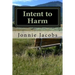Intent to Harm: A Kali O'Brien Mystery