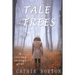 The Tale of the Trees