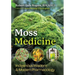 Moss Medicine: Indigenous Wisdom and Modern Pharmacology