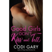 Good Girls Don't Kiss and Tell