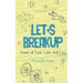 Let's Breakup: Poetry of Love, Loss and Life