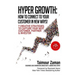 Hyper Growth: How to Connect to Your Customers in New Ways!