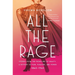 All the Rage: Stories from the Frontline of Beauty: A History of Pain, Pleasure, and Power: 1860-1960