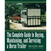 The Complete Guide to Buying, Maintaining, and Servicing a Horse Trailer