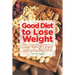 Good Diet to Lose Weight: Lose Weight Fast with Healthy Quinoa and Without Gluten