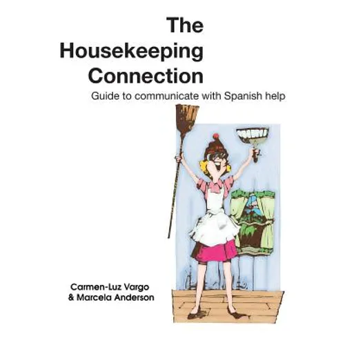 The Housekeeping Connection: Guide to Comumunicate with Spanish Help