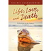 Life, Love, and Death: Reflections on the Human Condition
