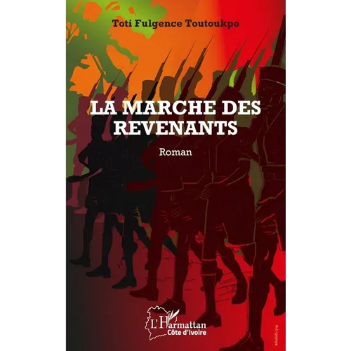 La marche des revenants: Roman