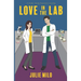 Love in the Lab: A Sweet, Nerdy Romantic Comedy