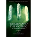 Women and the Gothic: An Edinburgh Companion