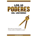 Los 10 Poderes Del Universo: Guía Práctica para Descubrir Tu Propósito de Vida y Convertirte en la Arquitecta de Tu Realidad